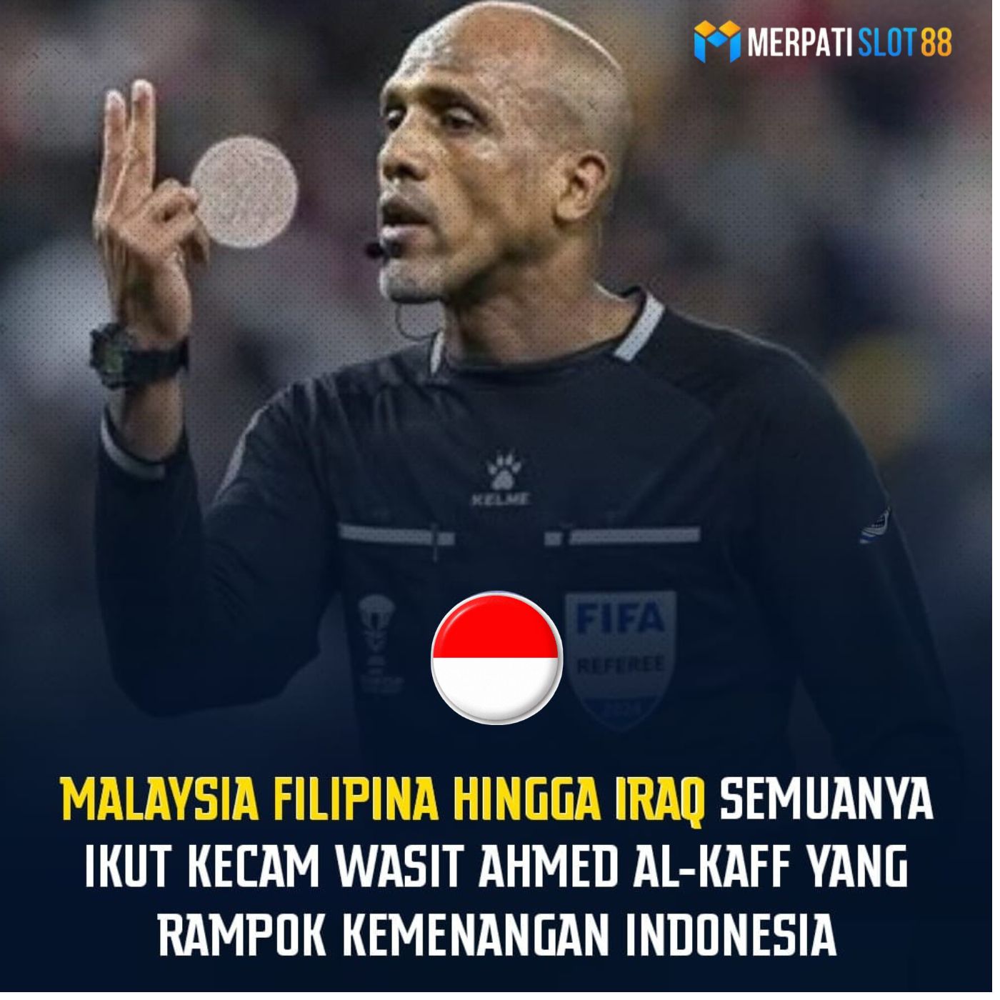 MALAYSIA FILIPINA HINGGA IRAN KECAM WASIT AHMED AL-KAFF